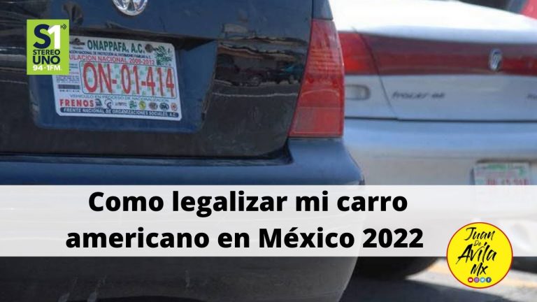 Guía completa: Cómo legalizar un auto americano en México – ¡Todo lo que necesitas saber!