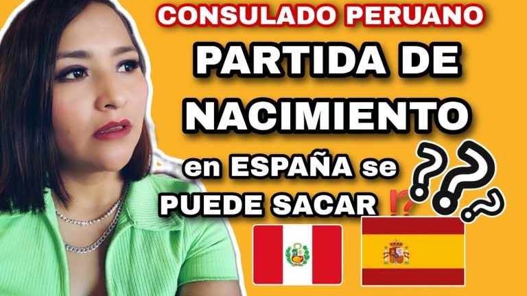 Guía completa para legalizar partida de nacimiento de Perú en España: Todo lo que necesitas saber