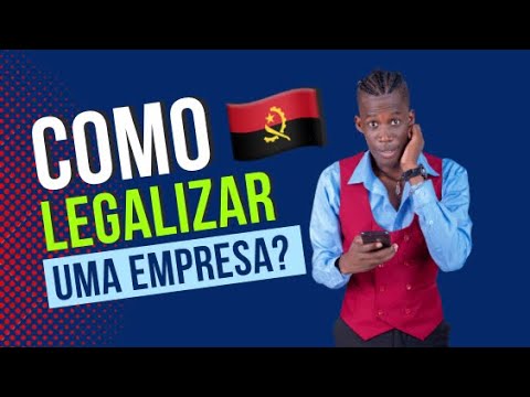 Todo lo que necesitas saber sobre legalizar una empresa en Angola: documentos y trámites imprescindibles
